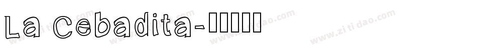 La Cebadita字体转换